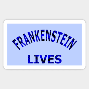 Frankenstein Lives Sticker